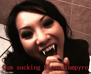 Cum Drinking Vampire Sissy Caption